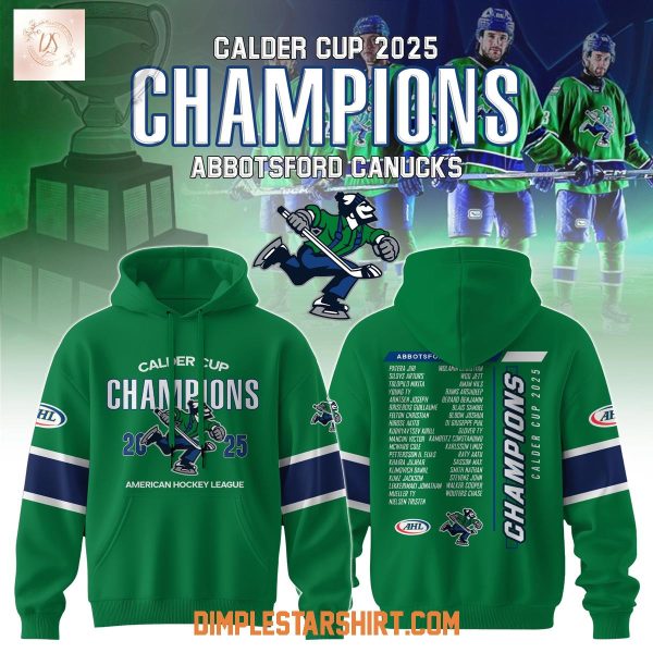 Abbotsford Canucks 2025 AHL Champions Hoodie Shirt