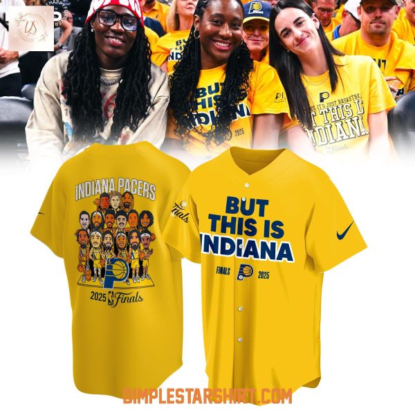 But This Indiana Pacers NBA Finals 2025 Baseball Jersey