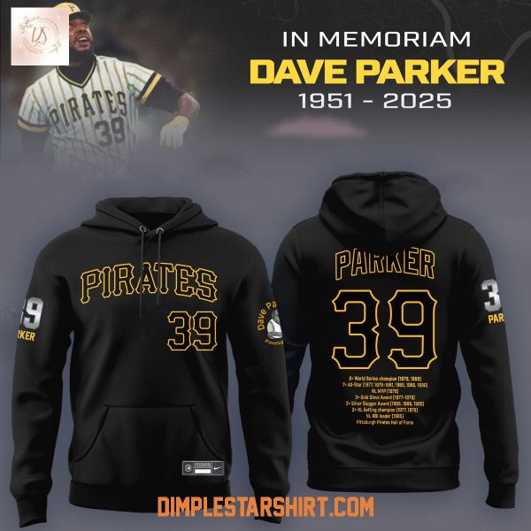 Pittsburgh Pirates Dave Parker In Memories 1951 2025 Hoodie T Shirt