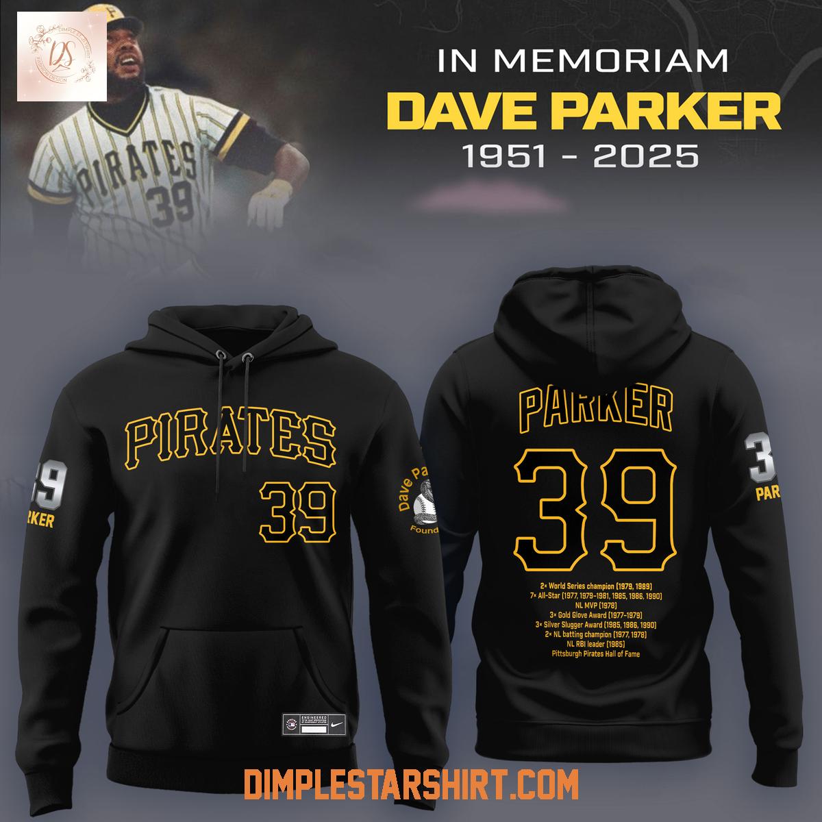 Pittsburgh Pirates Dave Parker In Memories 1951 2025 Hoodie T Shirt Pittsburgh Pirates Dave Parker In Memories 1951 2025 Hoodie T Shirt
