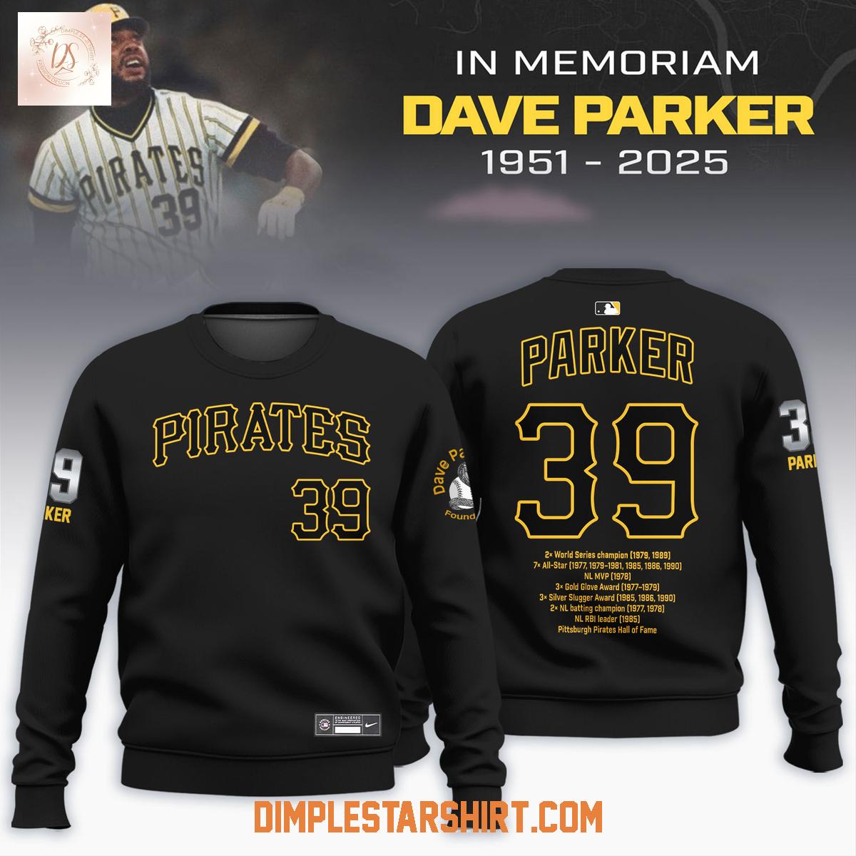 Pittsburgh Pirates Dave Parker In Memories 1951 2025 Hoodie T Shirt Pittsburgh Pirates Dave Parker In Memories 1951 2025 Hoodie T Shirt