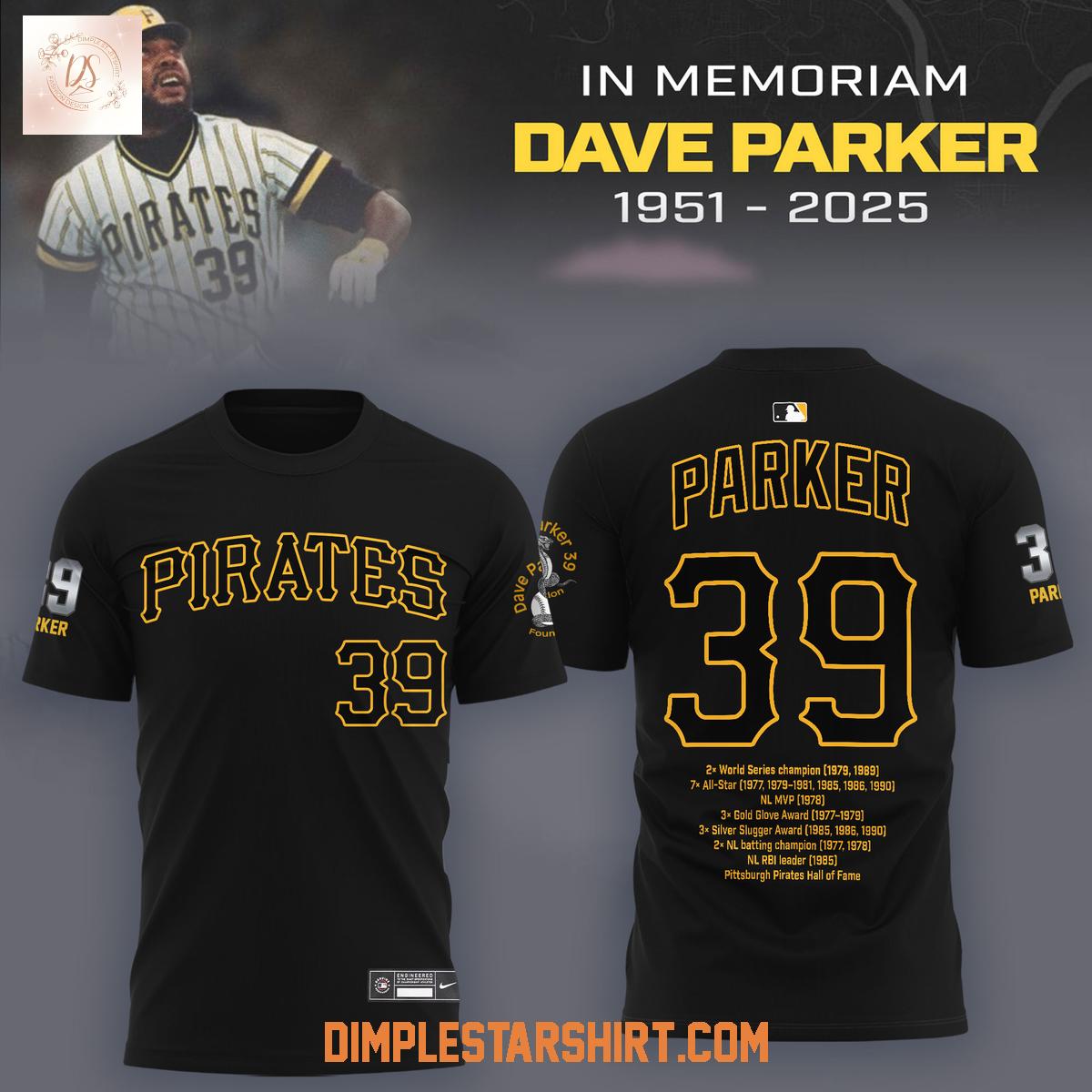 Pittsburgh Pirates Dave Parker In Memories 1951 2025 Hoodie T Shirt Pittsburgh Pirates Dave Parker In Memories 1951 2025 Hoodie T Shirt