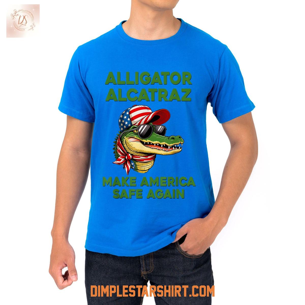 Alligator Alcatraz Make America Safe Again T Shirt Alligator Alcatraz Make America Safe Again T Shirt