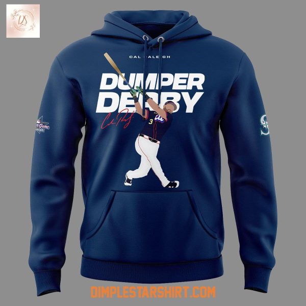 Cal Raleigh Dumper Derby 2025 Hoodie Shirt