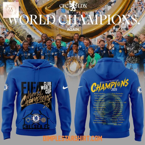 Chelsea FC Fifa Club World Cup 2025 Champions Blue Hoodie T Shirt