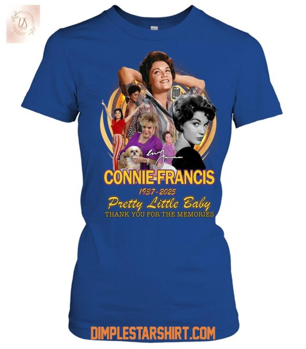 Connie Francis 1937 2025 Pretty Little Baby Memories T Shirt