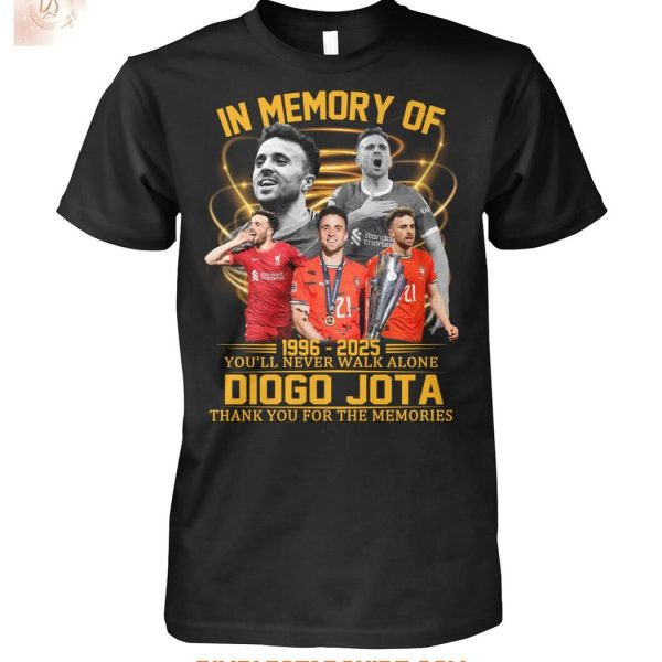 In Memory Of Diogo Jota You’ll Never Walk Alone 2025 T Shirt