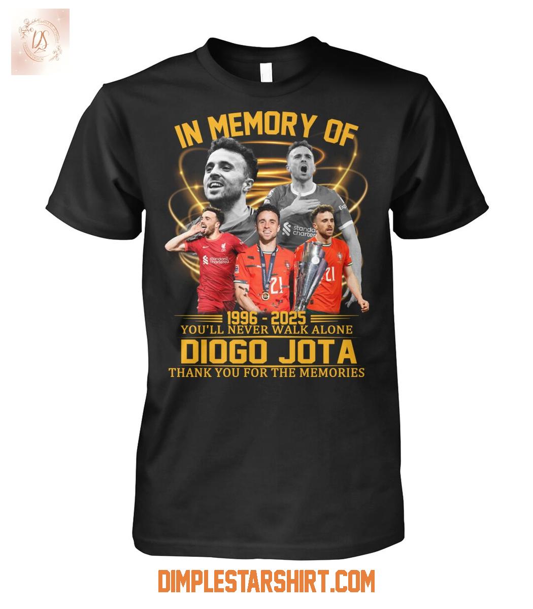In Memory Of Diogo Jota You'll Never Walk Alone 2025 T Shirt In Memory Of Diogo Jota You'll Never Walk Alone 2025 T Shirt
