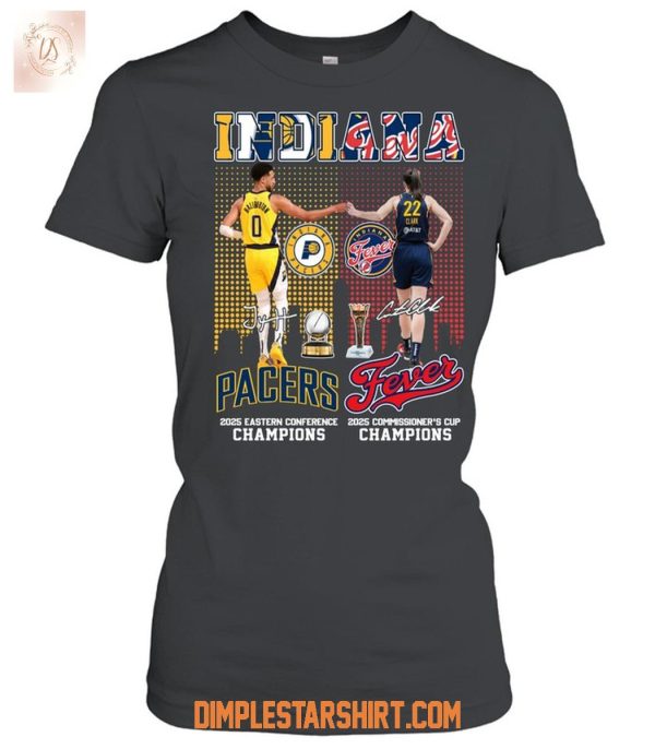 Indiana Pacers And Fever Champions 2025 T Shirt