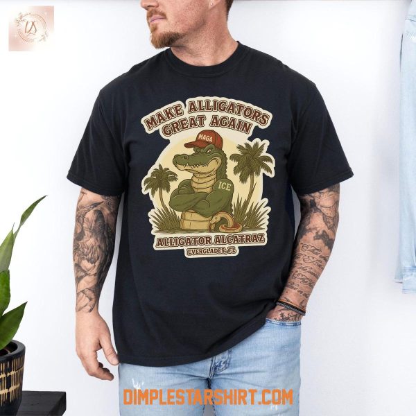 Make Alligators Great Again T Shirt