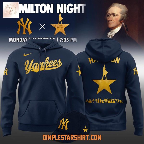 New York Yankees Hamilton 2025 Hoodie Shirt