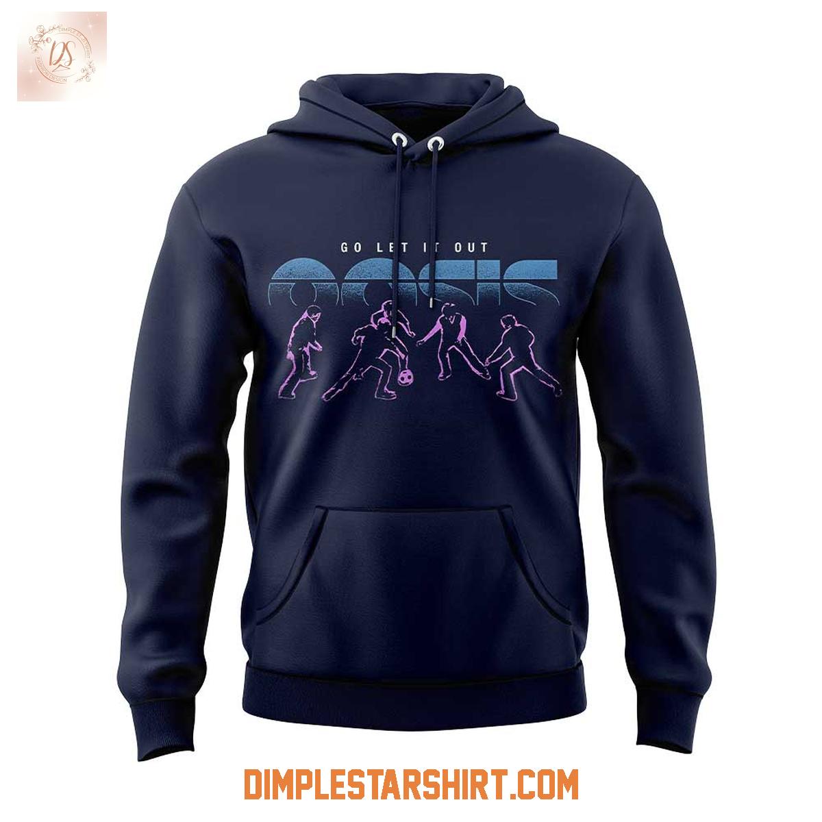 Oasis Live '25 Go Let It Our Hoodie T Shirt Oasis Live '25 Go Let It Our Hoodie T Shirt