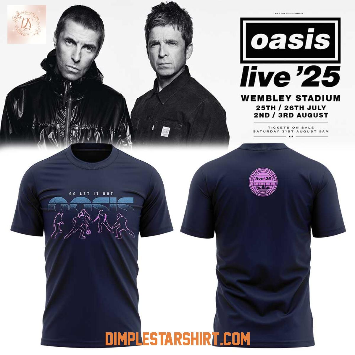 Oasis Live '25 Go Let It Our Hoodie T Shirt Oasis Live '25 Go Let It Our Hoodie T Shirt