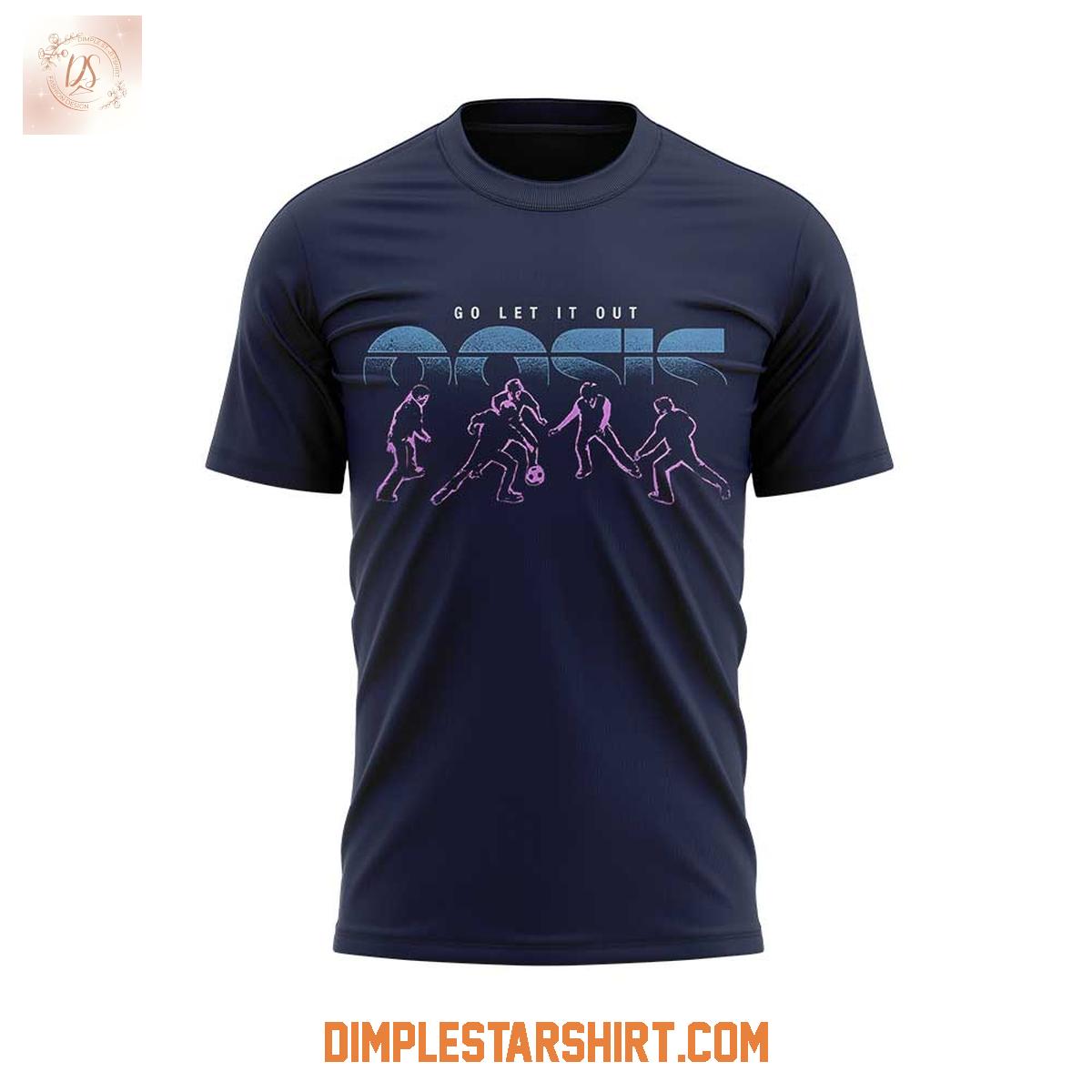 Oasis Live '25 Go Let It Our Hoodie T Shirt Oasis Live '25 Go Let It Our Hoodie T Shirt