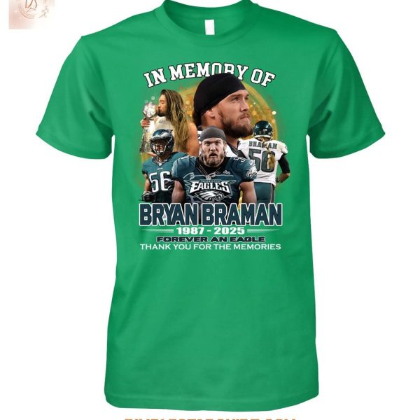 Philadelphia Eagles In Memory Of Bryan Braman 1987 2025 T Shirt