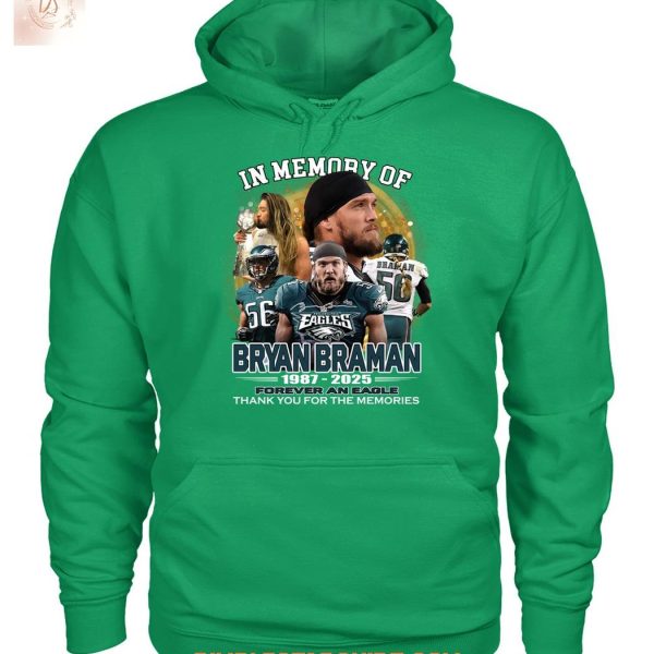 Philadelphia Eagles In Memory Of Bryan Braman 1987 2025 T Shirt
