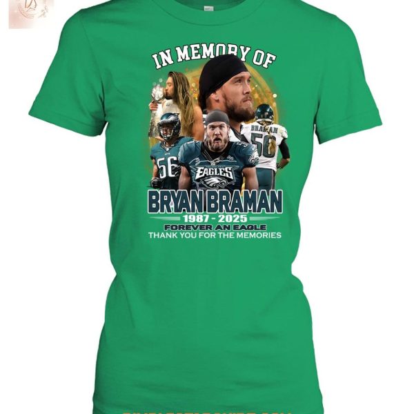 Philadelphia Eagles In Memory Of Bryan Braman 1987 2025 T Shirt