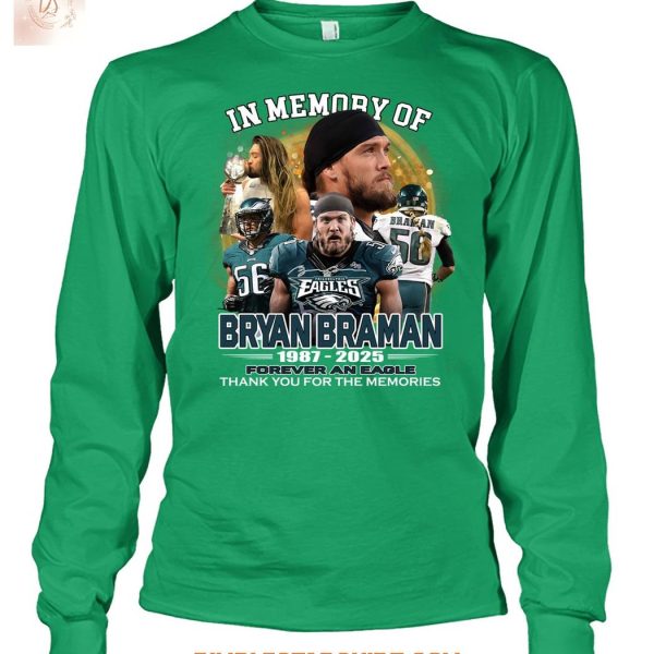 Philadelphia Eagles In Memory Of Bryan Braman 1987 2025 T Shirt