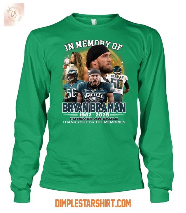 Philadelphia Eagles In Memory Of Bryan Braman 1987 2025 T Shirt