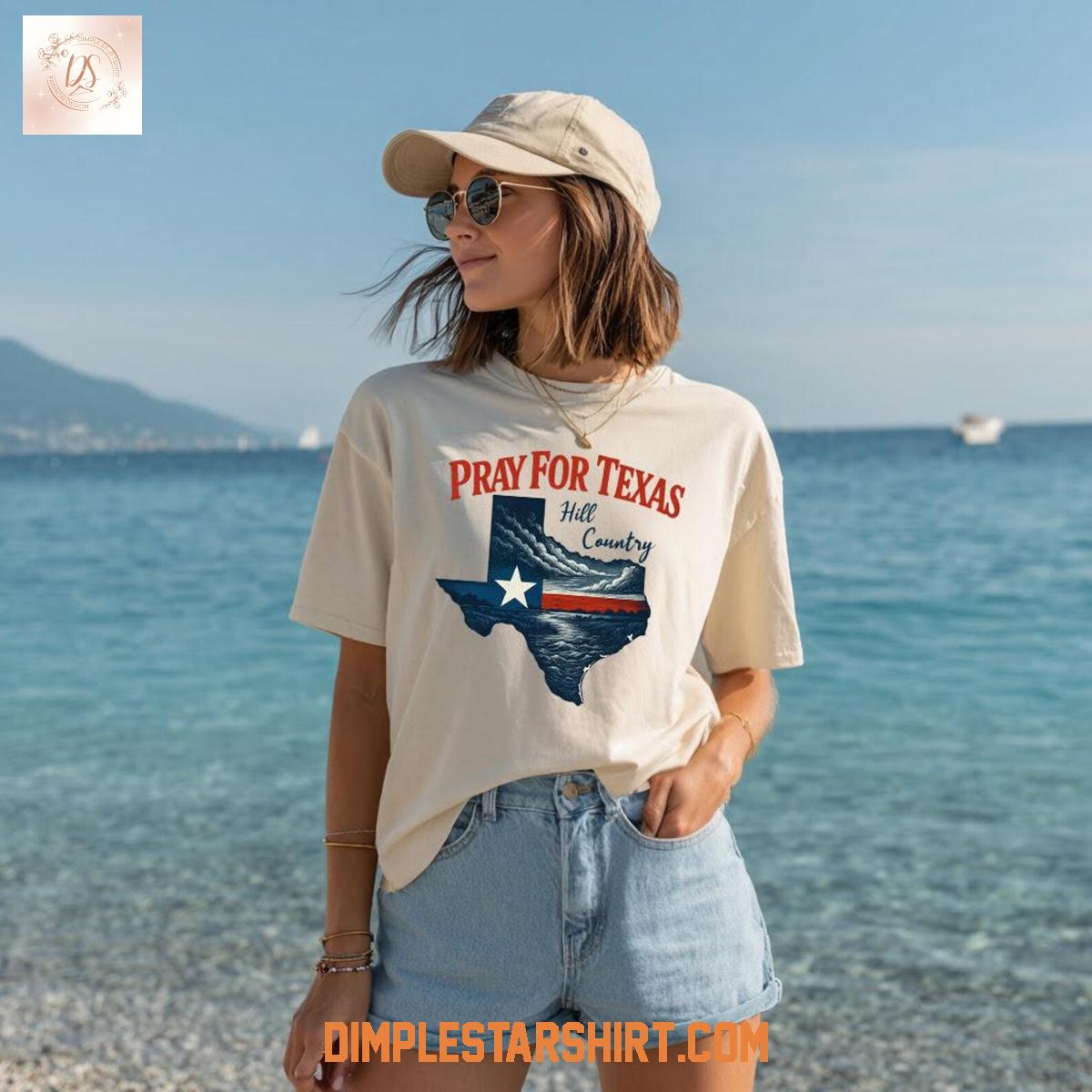 Pray For Texas Hill Country T Shirt Pray For Texas Hill Country T Shirt