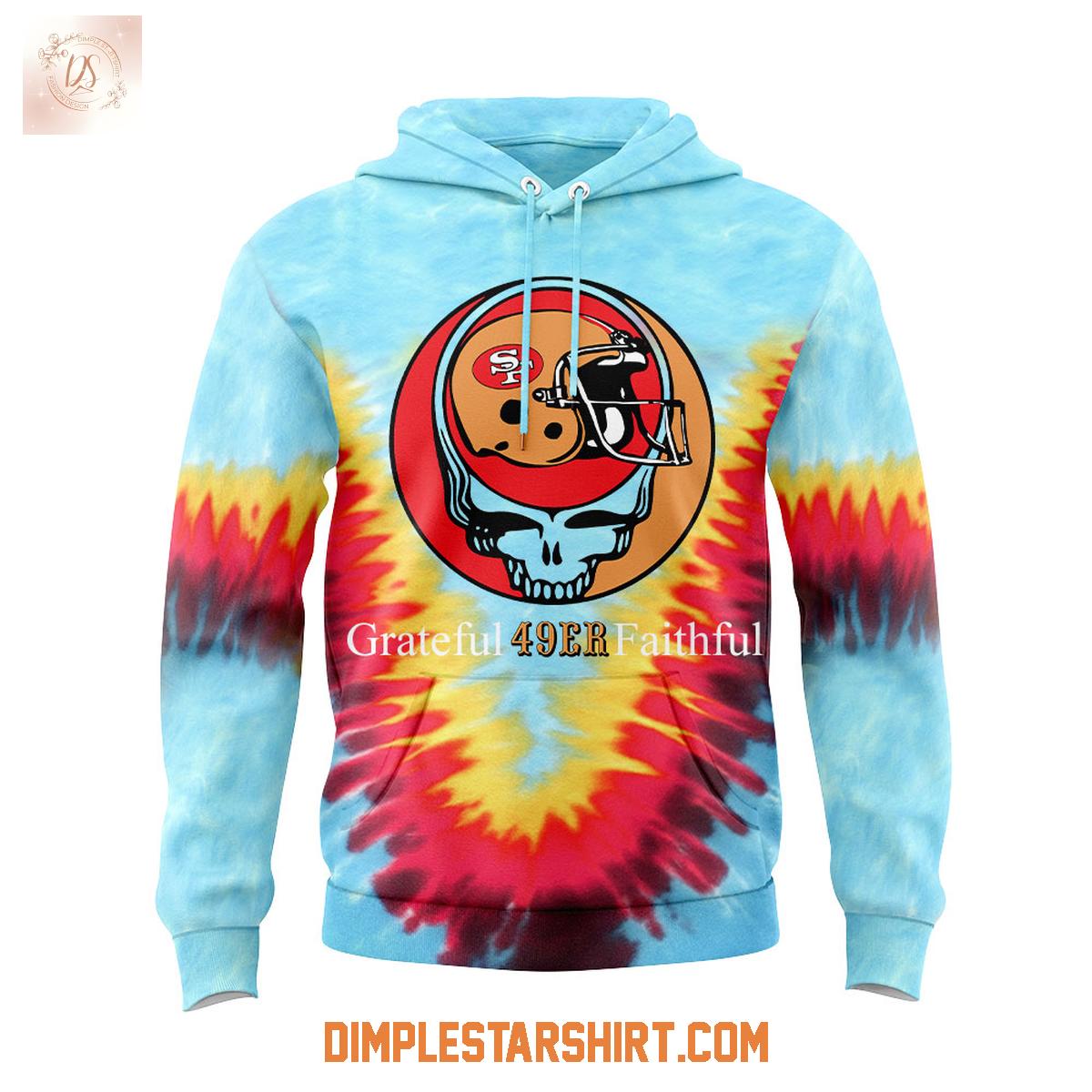 San Francisco 49ers Grateful Dead Faithful Hoodie Shirt San Francisco 49ers Grateful Dead Faithful Hoodie Shirt
