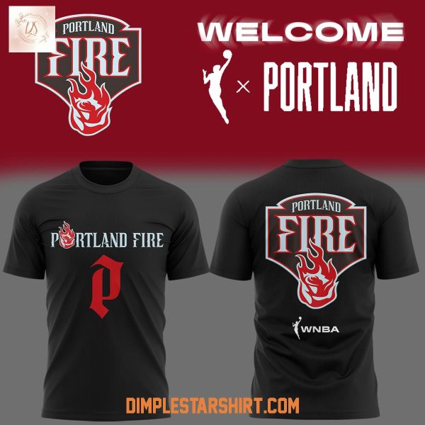 Welcome Portland Fire WNBA 2025 Hoodie Shirt