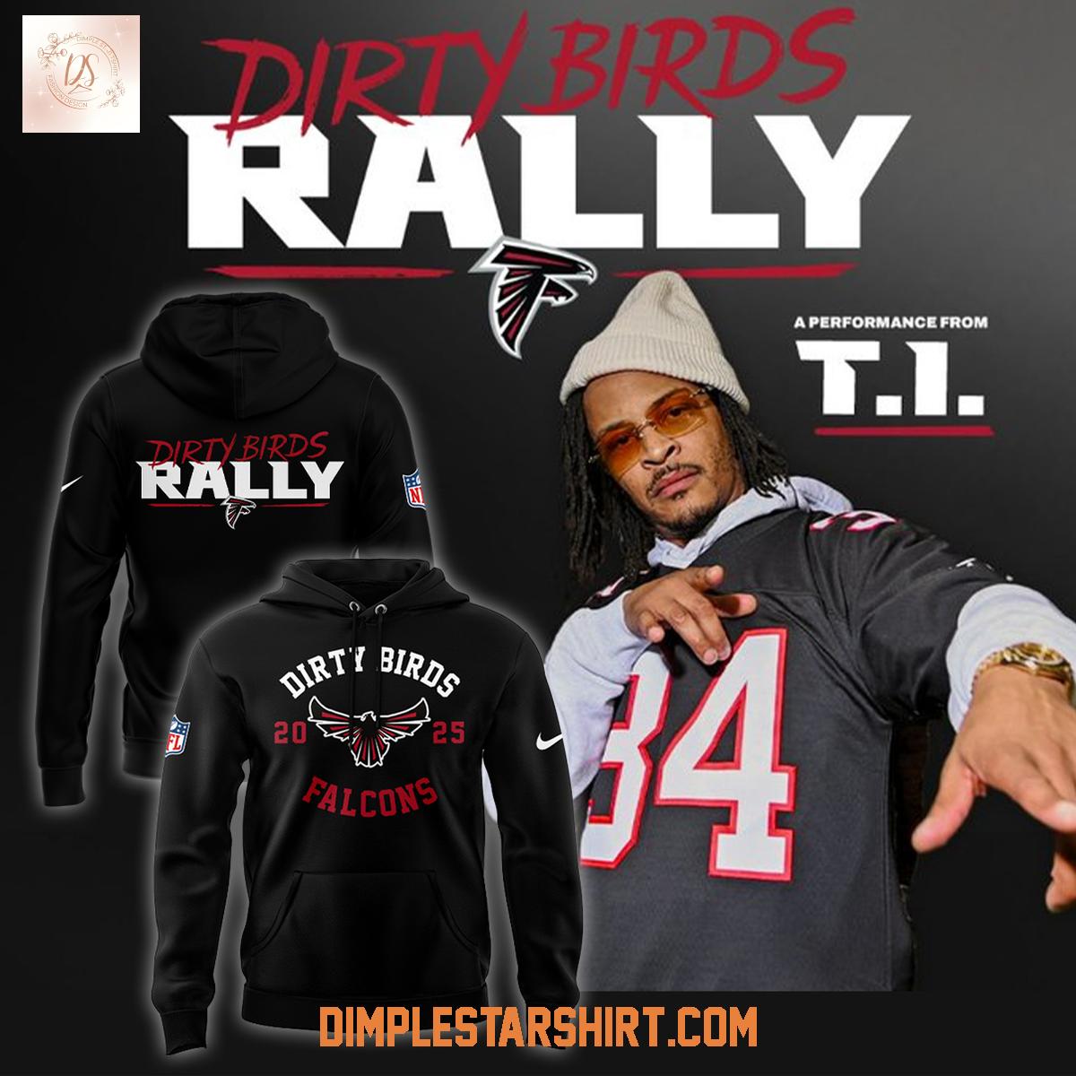 Atlanta Falcons Dirty Birds Rally 2025 Hoodie Shirt Atlanta Falcons Dirty Birds Rally 2025 Hoodie Shirt