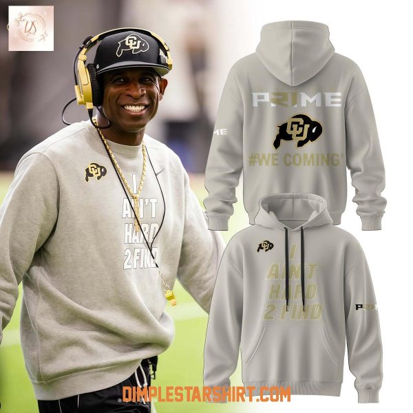 Colorado Buffaloes x Deion Sanders Coach Prime We Coming Hoodie Shirt