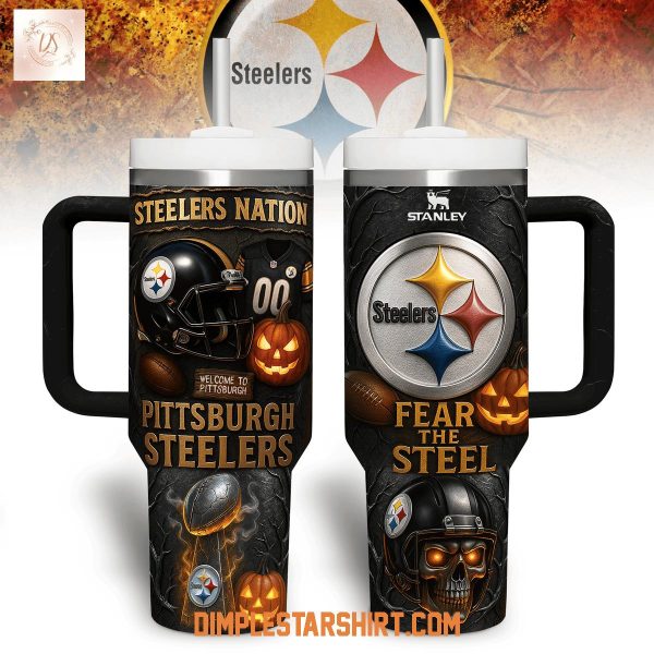 Pittsburgh Steelers Fear The Steel Halloween Stanley Tumbler 40oz