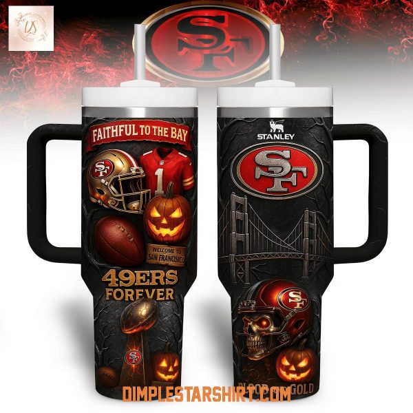 San Francisco 49ers Faithful To The Bay Halloween Stanley Tumbler 40oz