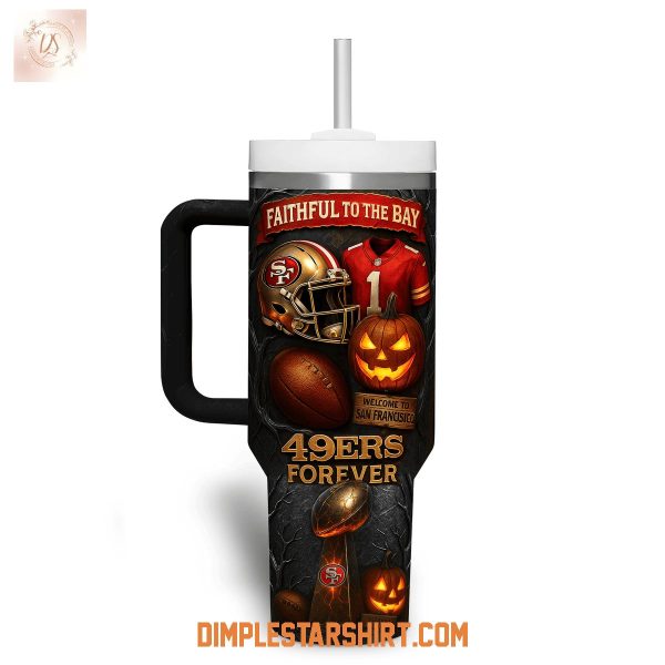 San Francisco 49ers Faithful To The Bay Halloween Stanley Tumbler 40oz