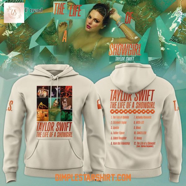 Taylor Swift The Life Of A Showgirl Album 2025 Hoodie Shirt