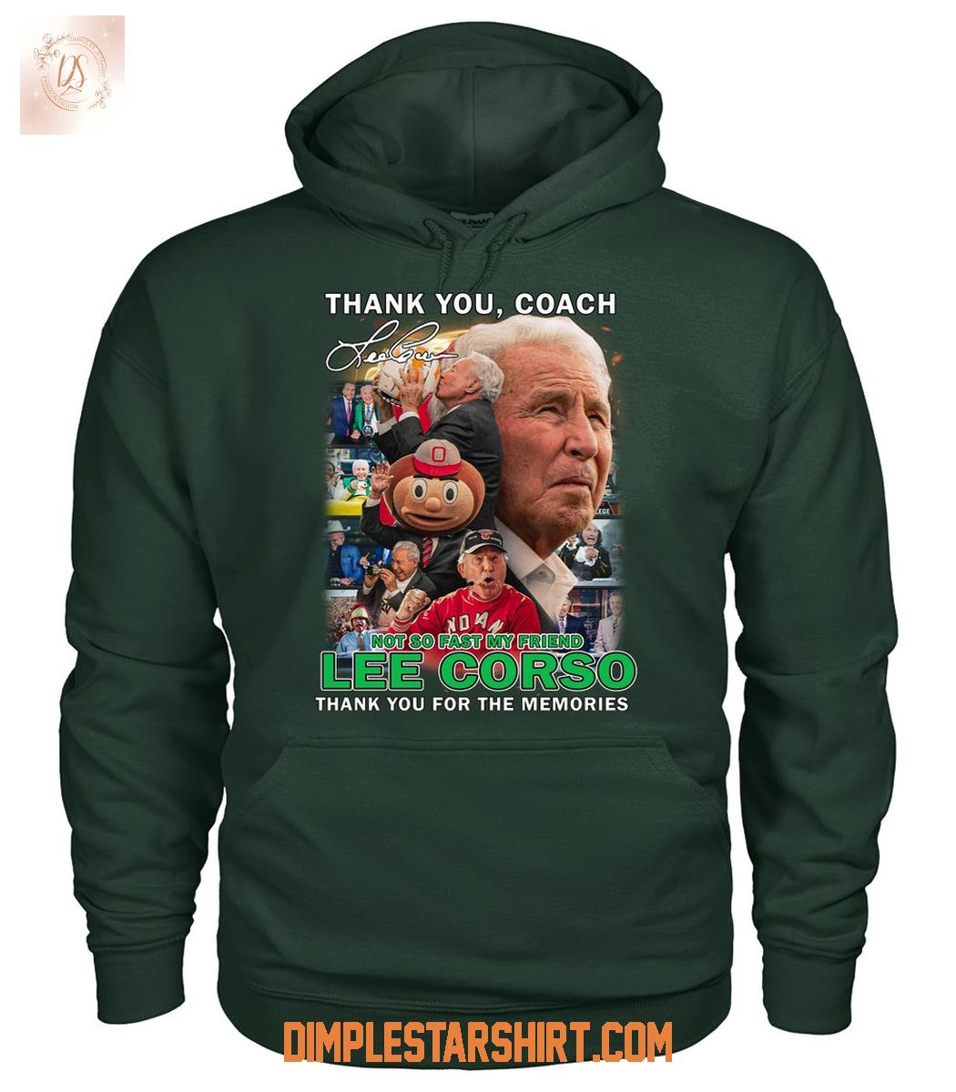 Thank You Coach Lee Corso Not So Fast My Friens 38 Years Buckeys T Shirt Thank You Coach Lee Corso Not So Fast My Friens 38 Years Buckeys T Shirt