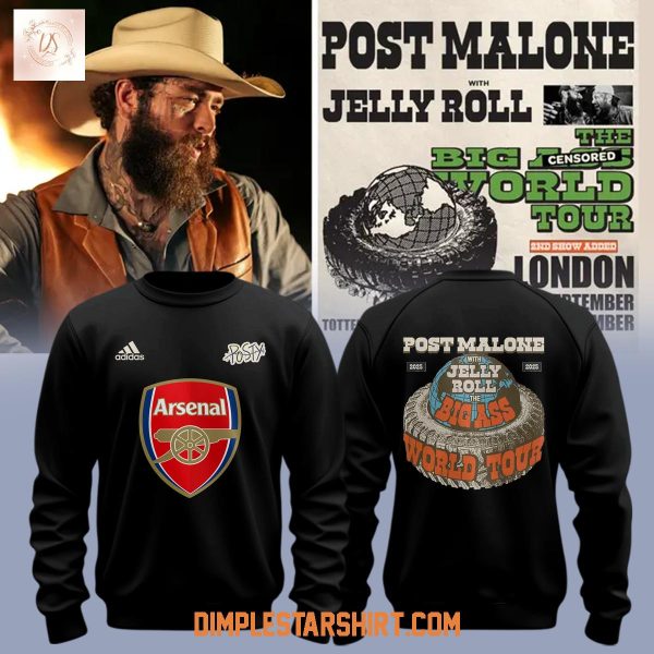 Arsenal x Post Malone The Big Ass World Tour London Hoodie Shirt