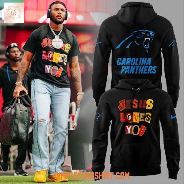 Calorina Panthers Jesus Love You 2025 Hoodie Shirt