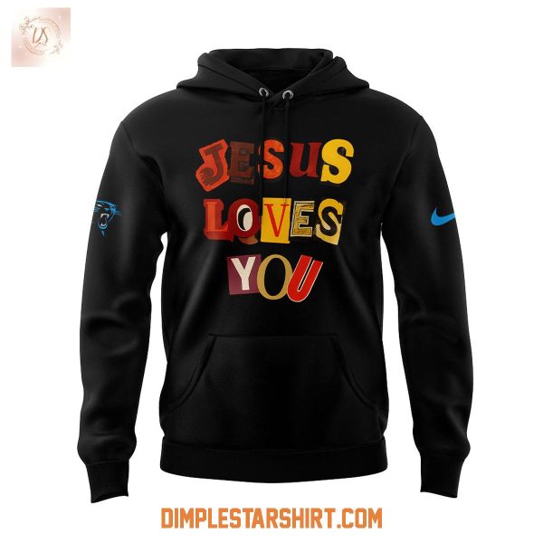 Calorina Panthers Jesus Love You 2025 Hoodie Shirt