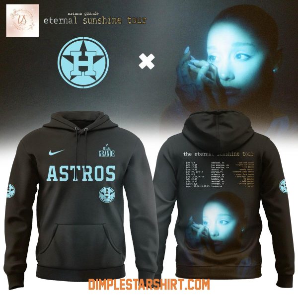 Houston Astros x Ariana Grande The Eternal Sunshine Tour Hoodie Shirt