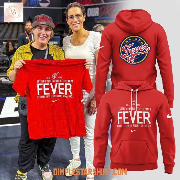Indiana Fever Eastern Conference Of The WNBA Hoodie Shirt