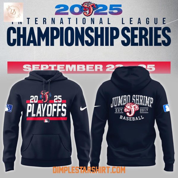 Jacksonville Jumbo Shrimp Playoff 2025 Hoodie Shirt