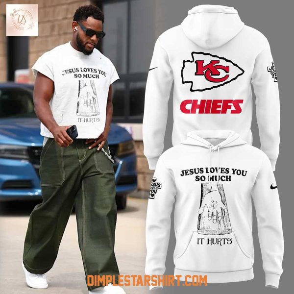 Kansas City Chiefs Jesus Loves You So Much Hoodie Shirt