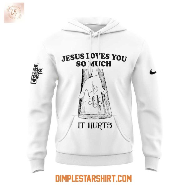 Kansas City Chiefs Jesus Loves You So Much Hoodie Shirt