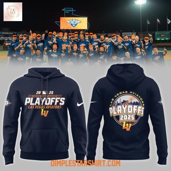 Las Vegas Aviators Playoff 2025 Hoodie Shirt