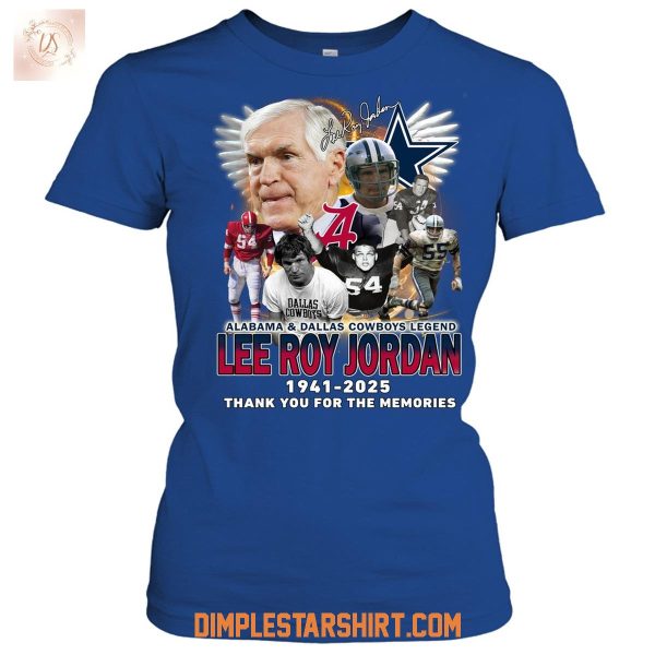 Lee Roy Jordan Dallas Cowboys And Alabama Crimson Tide Legend T Shirt