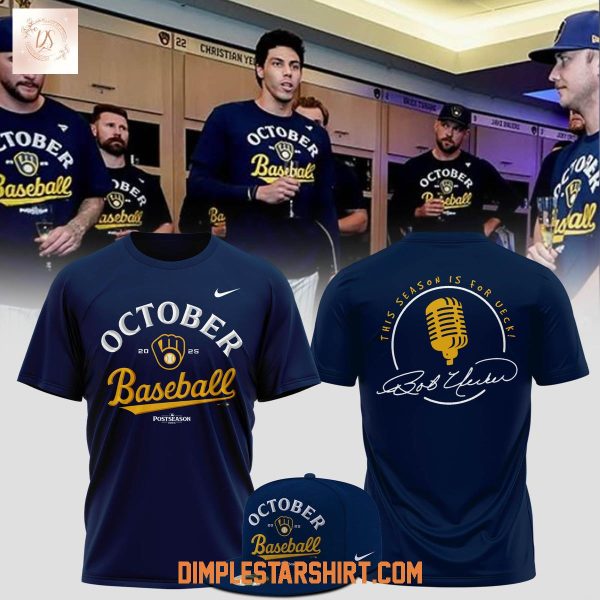 Milwaukee Brewers October Ready This Season Is For Ueck 2025 Hoodie Shirt