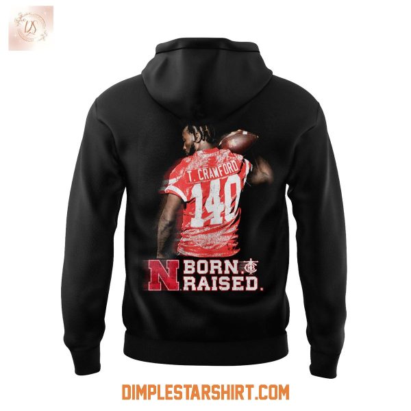 Nebraska Huskers x Terence Crawford Born Raised Hoodie Shirt