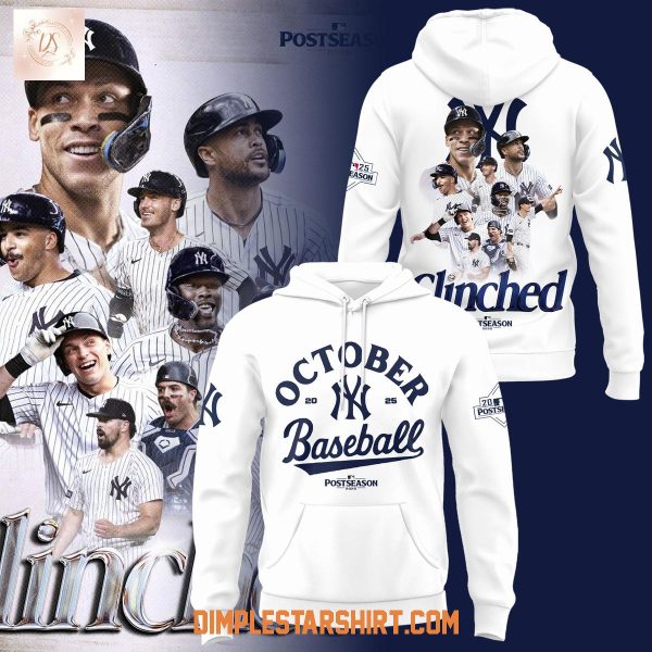 New York Yankees Postseason 2025 Clinched Hoodie Shirt