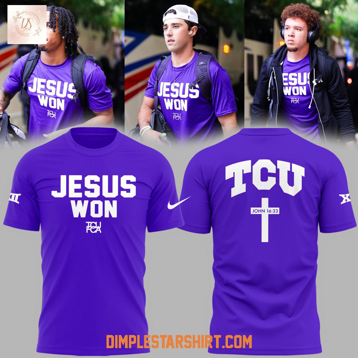 TCU FCA Jesus Won T Shirt TCU FCA Jesus Won T Shirt