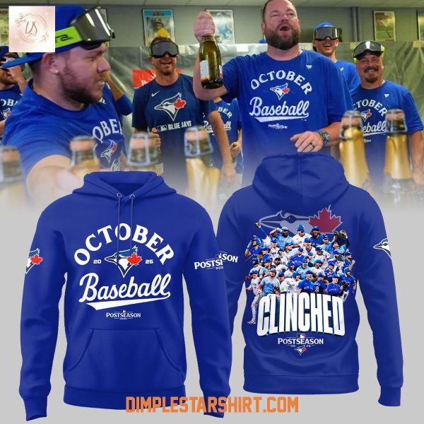 Toronto Blue Jays October Postseason 2025 Hoodie Shirt