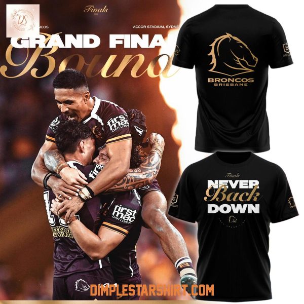 Brisbane Broncos 2025 NRL Grand Final Never Back Down Hoodie Shirt