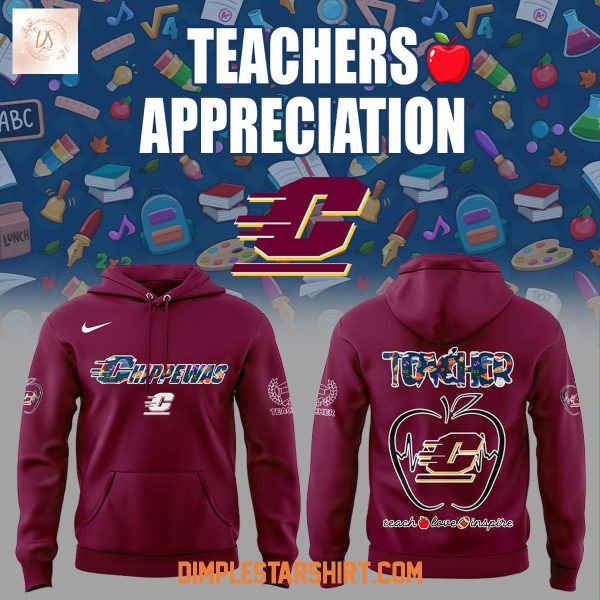 Central Michigan Chippewas Teachers Appreciation 2025 Hoodie Shirt